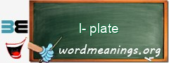 WordMeaning blackboard for l-plate